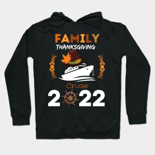 Family Thanksgiving Cruise 2022 Hoodie